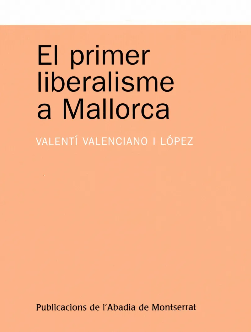PRIMER LIBERALISME A MALLORCA,EL