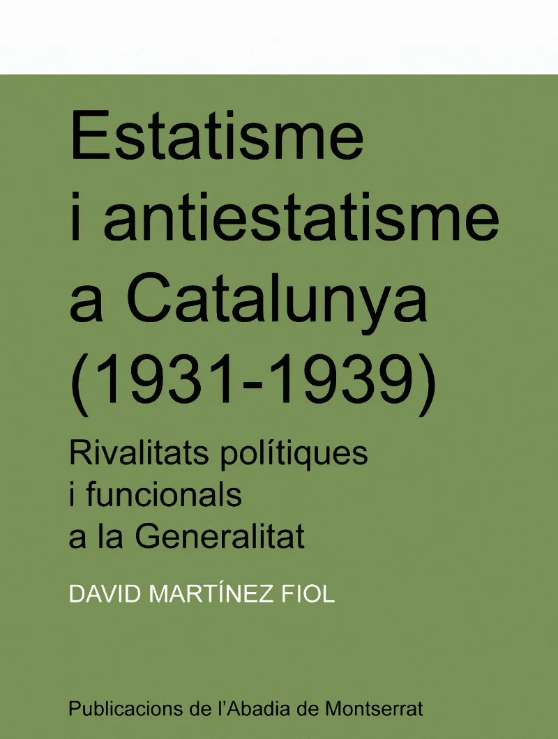 ESTATISME I ANTIESTATISME A CATALUNYA 1931 1939
