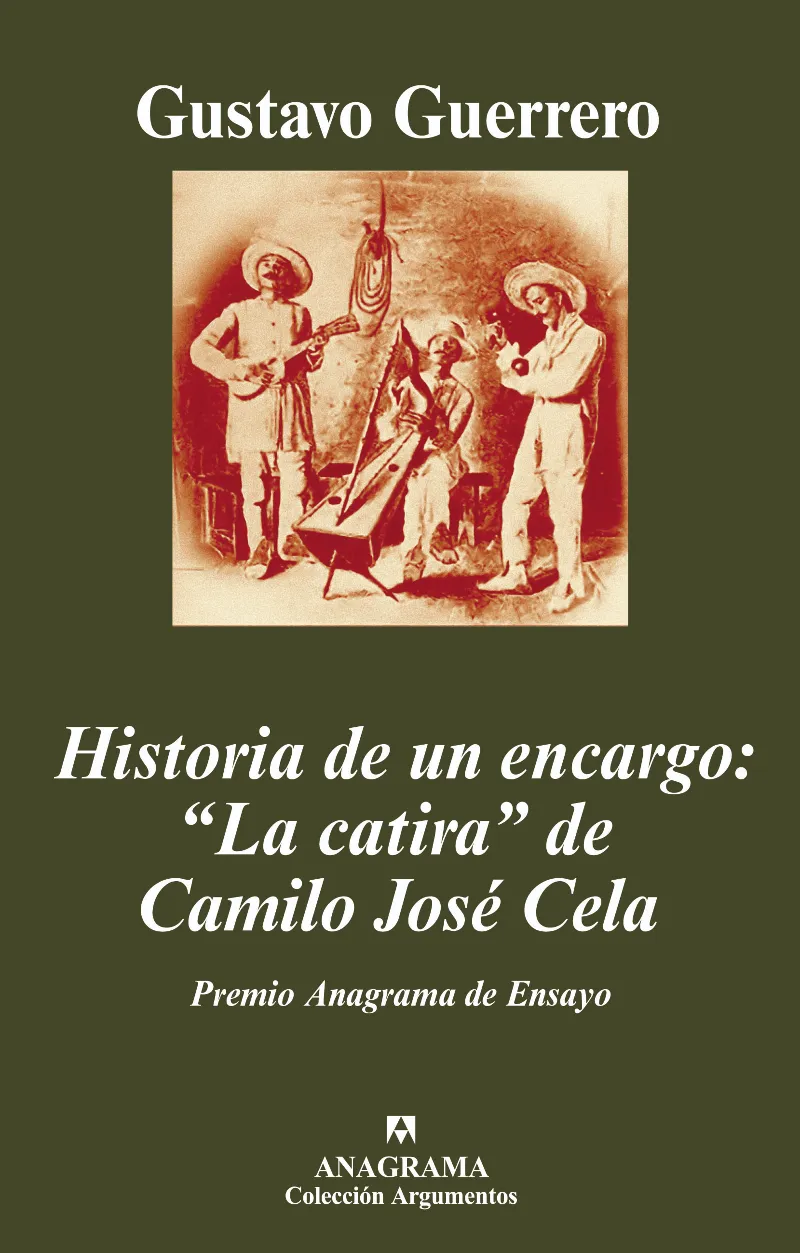 HISTORIA DE UN ENCARGO LA CATIRA DE CAMILO JOSE