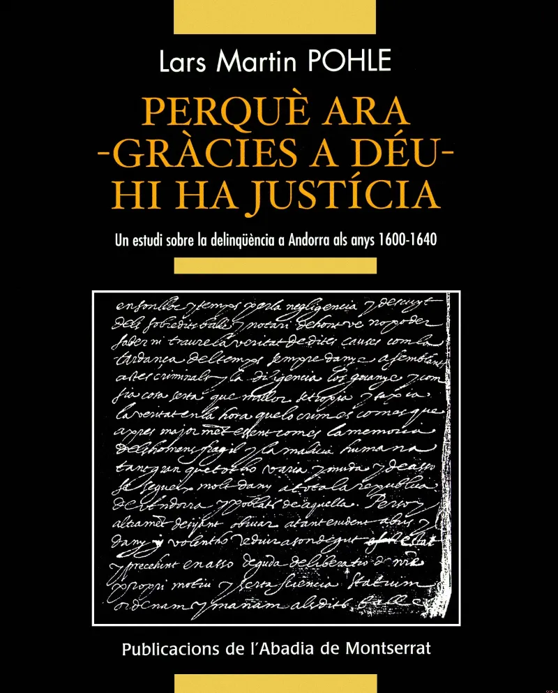 Perquè ara -gràcies a Déu- hi ha justícia