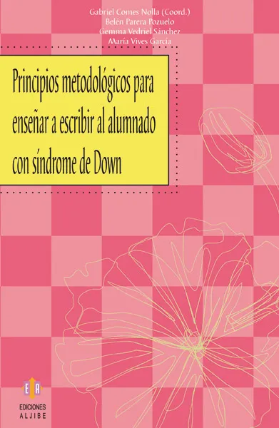 Principios metodológicos para enseñar a leer al alumnado con síndrome de Down