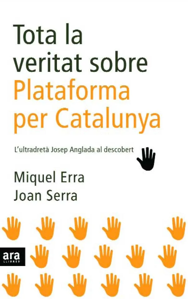 TOTA LA VERITAT SOBRE PLATAFORMA PER CATALUNYA