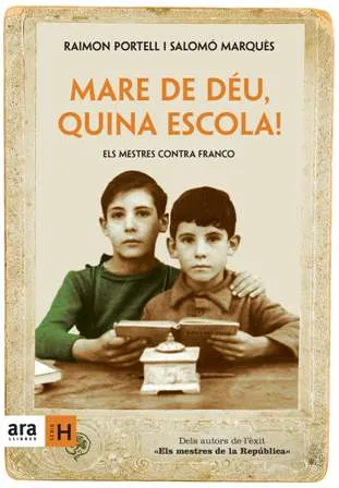 Mare de Déu, quina escola!
