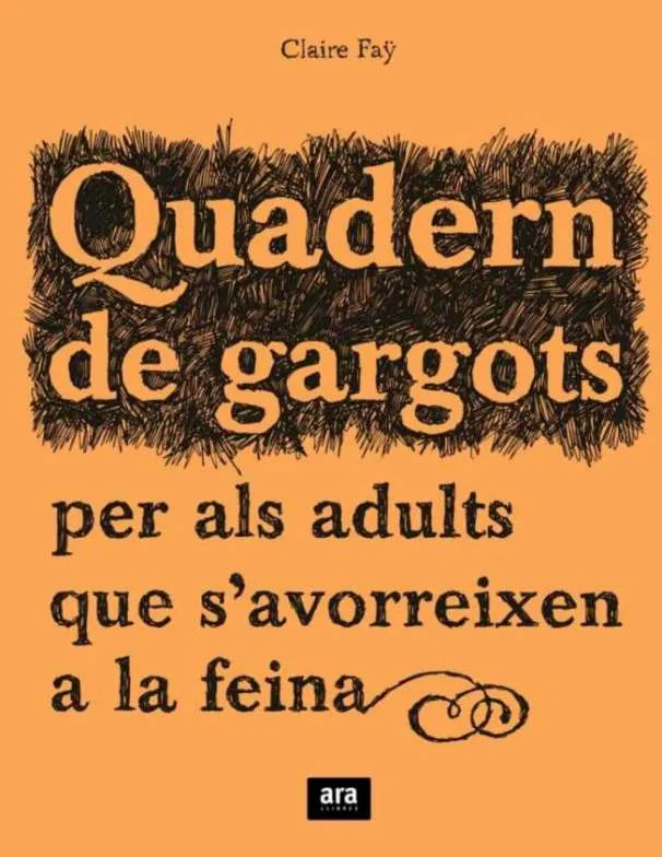 Quadern de gargots per els adults que s'avorreixen a la feina