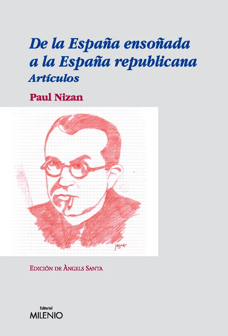 DE LA ESPAÑA ENSOÑADA A LA ESPAÑA REPUBLICANA