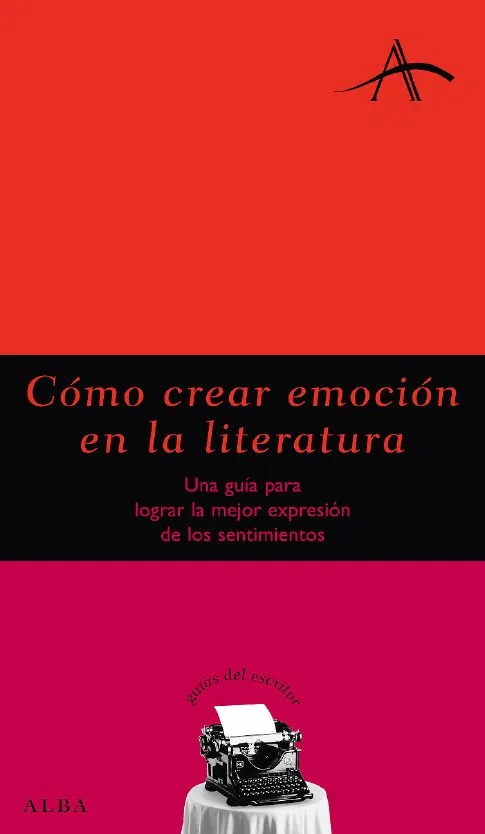 COMO CREAR EMOCION EN LA LITERATURA