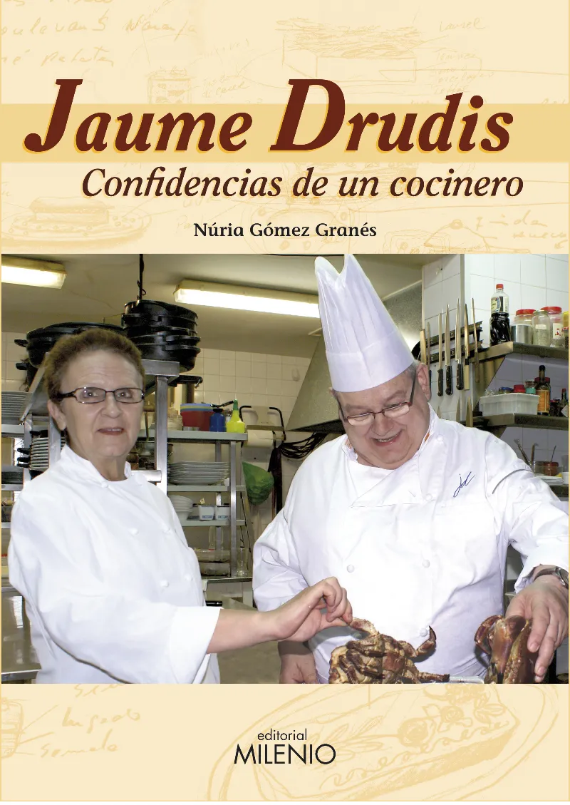JAUME DRUDIS CONFIDENCIAS DE UN COCINERO
