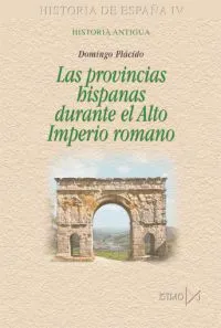 PROVINCIAS HISPANAS DURANTE EL ALTO IMPERIO ROMANO