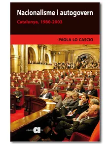 NACIONALISME I AUTOGOVERN CATALUNYA 1980-2003