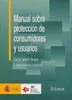 MANUAL SOBRE PROTECCION DE CONSUMIDORES Y USUARIOS