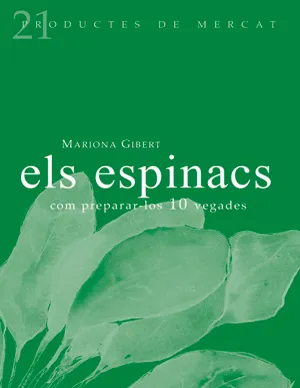 ESPINACS COM PREPARAR-LOS 10 VEGADES, ELS
