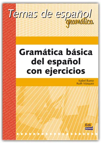 GRAMATICA BASICA DEL ESPAÑOL LIBRO/EJERCICIOS