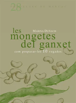 MONGETES DEL GANXET COM PREPARAR-LES 10 VEGADES