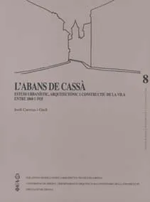 ABANS DE CASSA,L' -ESTUDI URBANISTIC ARQUITECTONIC