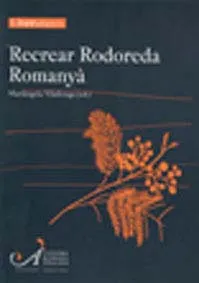 RECREAR RODOREDA ROMANYA