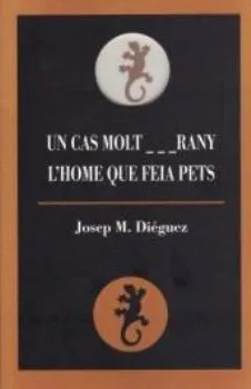 CAS MOLT...,UN / HOME QUE FEIA PETS,L'