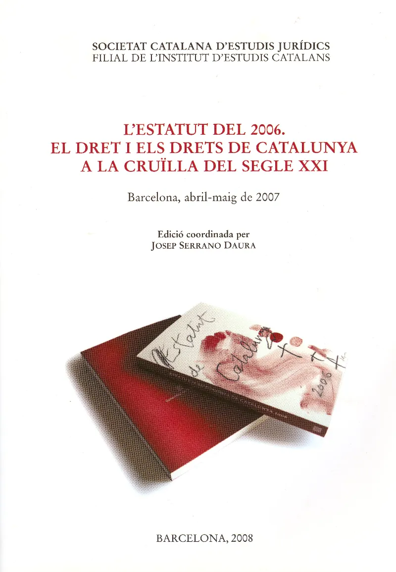 ESTATUT 2006 EL DRET I ELS DRETS DE CATALUNYA A LA