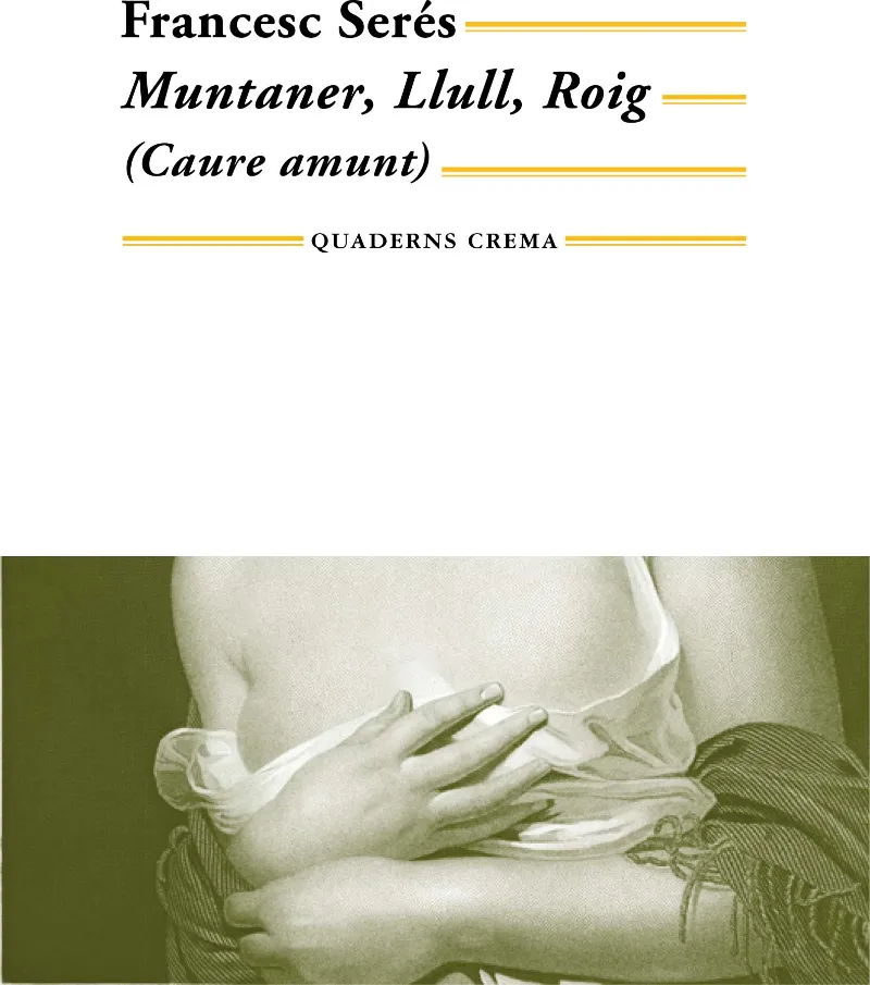CAURE AMUNT -MUNTANER, LLULL, ROIG-