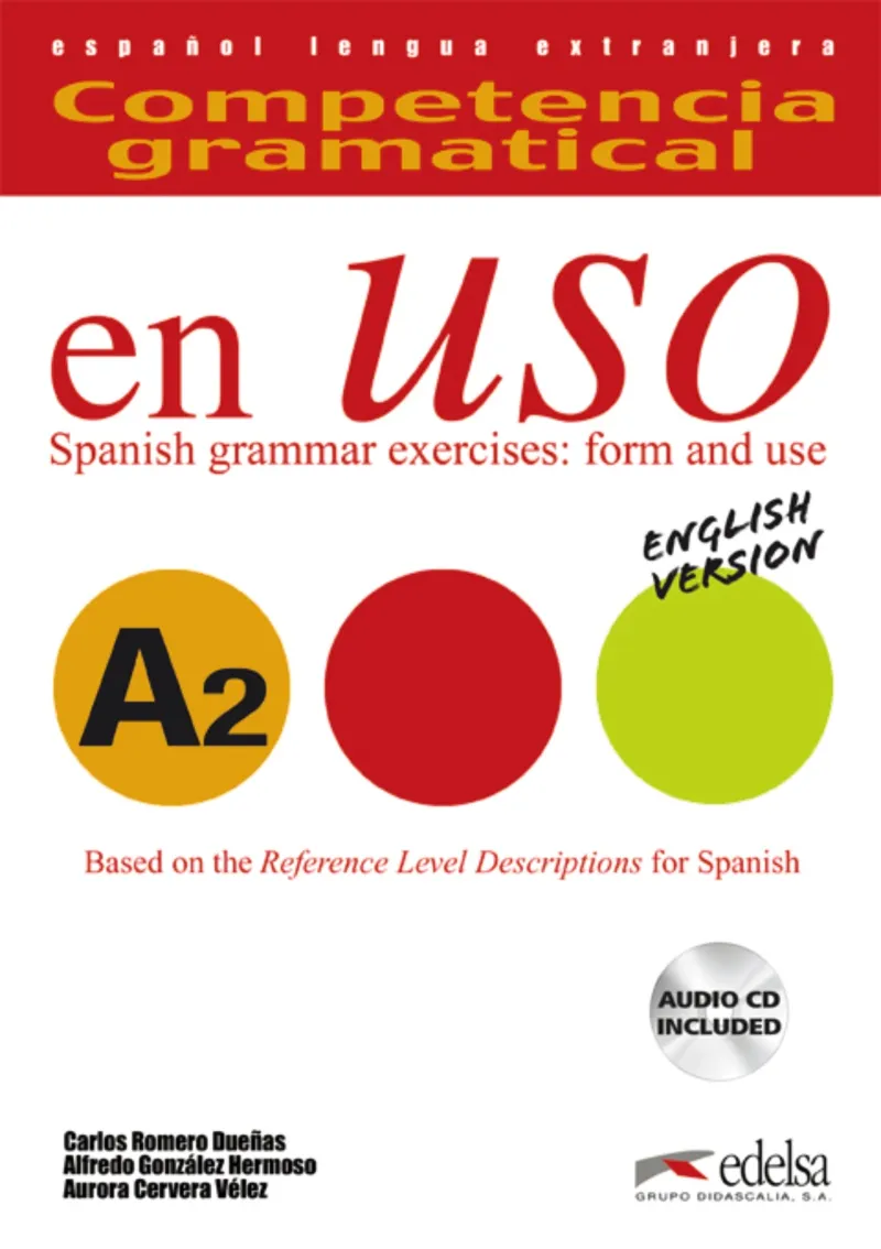 COMPETENCIA GRAMATICAL EN USO A2 - LIBRO DEL ALUMNO + CD - VERSIÓN INGLESA