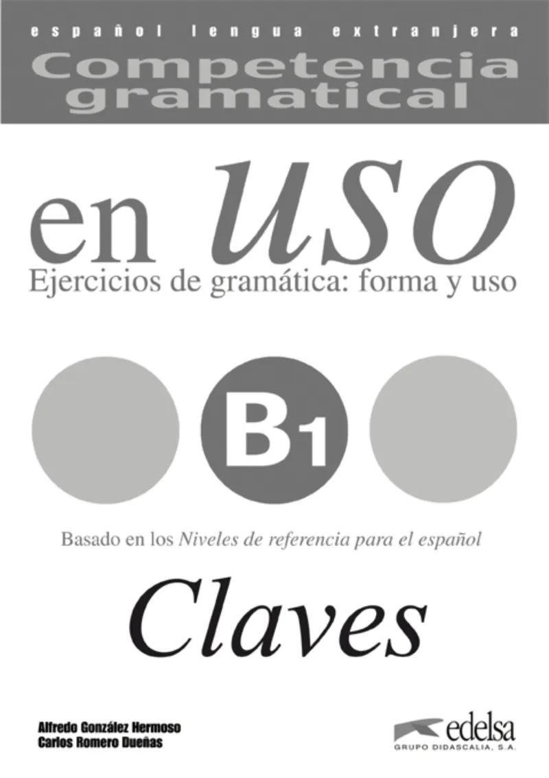 COMPETENCIA GRAMATICAL EN USO B1 CLAVE