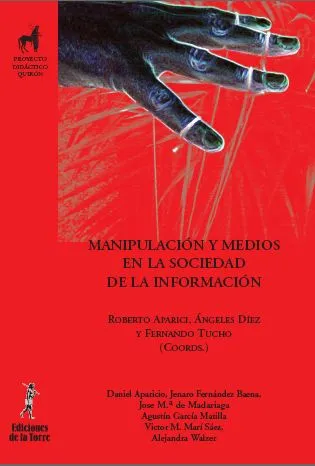 MANIPULACION Y MEDIOS EN LA SOCIEDAD DE LA INFORMACION