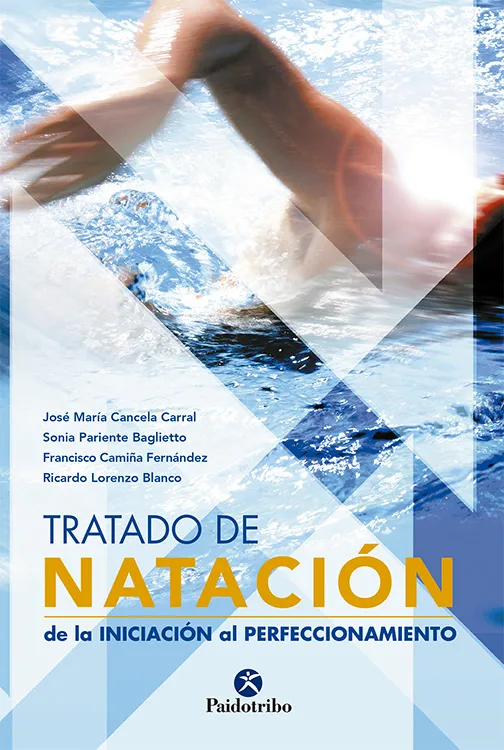TRATADO DE NATACIÓN. De la iniciación al perfeccionamiento