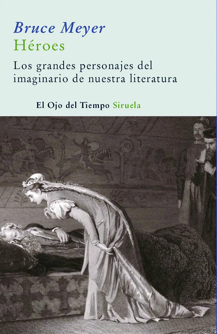 HEROES -LOS GRANDES PERSONAJES DEL IMAGINARIO DE