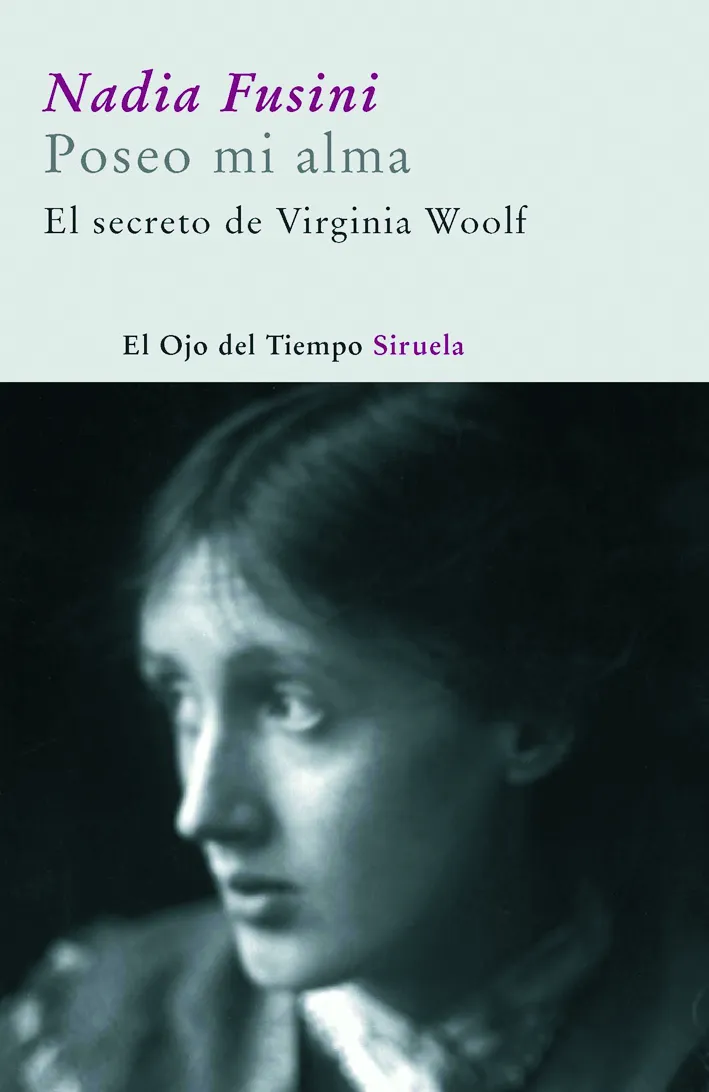 POSEO MI ALMA -EL SECRETO DE VIRGINIA WOOLF-
