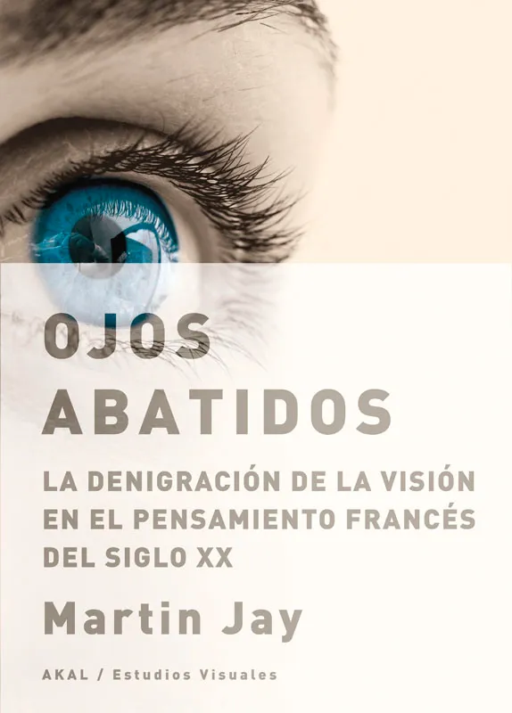 OJOS ABATIDOS -LA DEGRINACION DE LA VISION EN EL