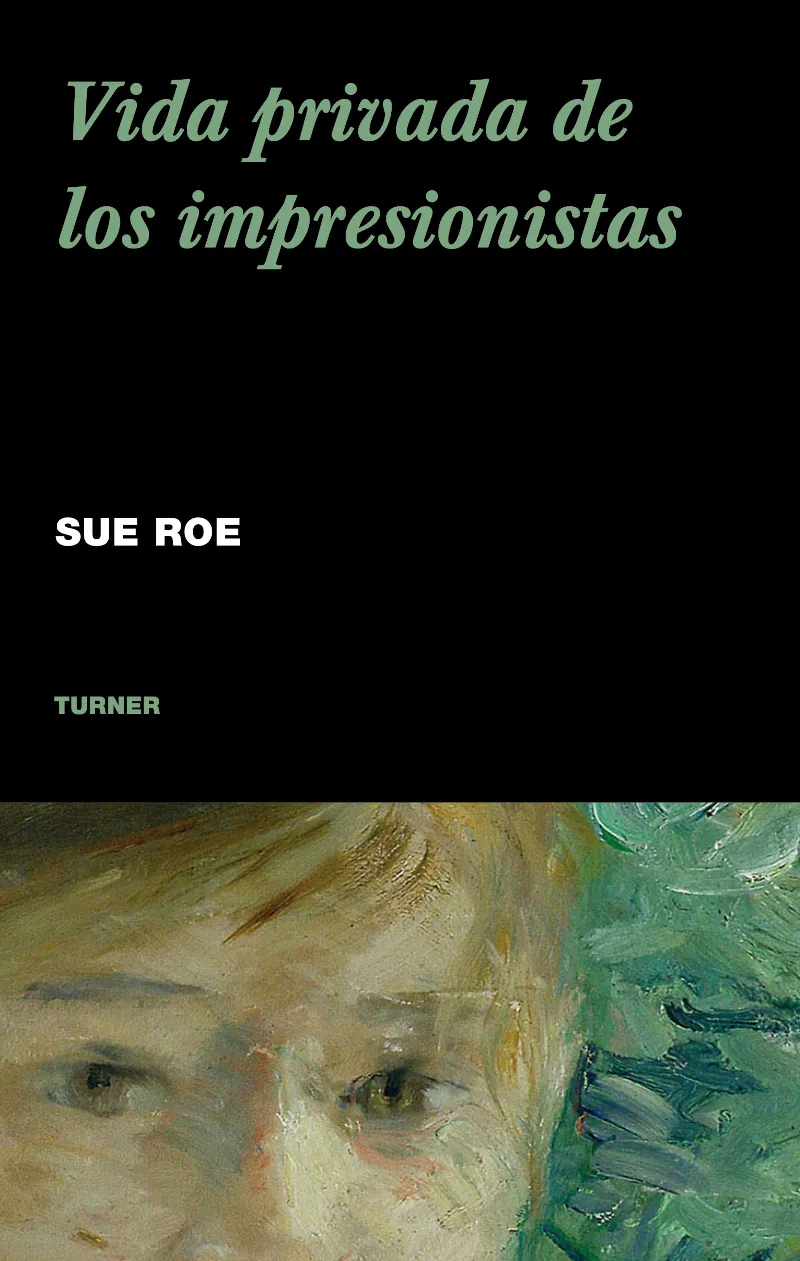VIDA PRIVADA DE LOS IMPRESIONISTAS,LA