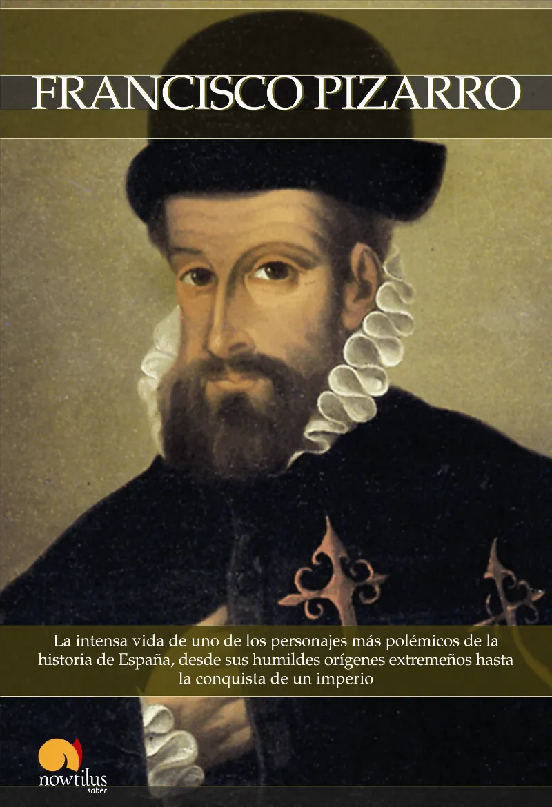 Breve historia de Francisco Pizarro