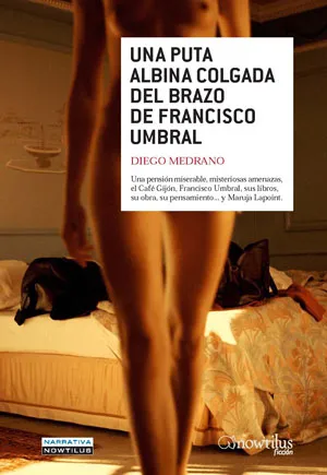 Una puta albina colgada del brazo de Francisco Umbral