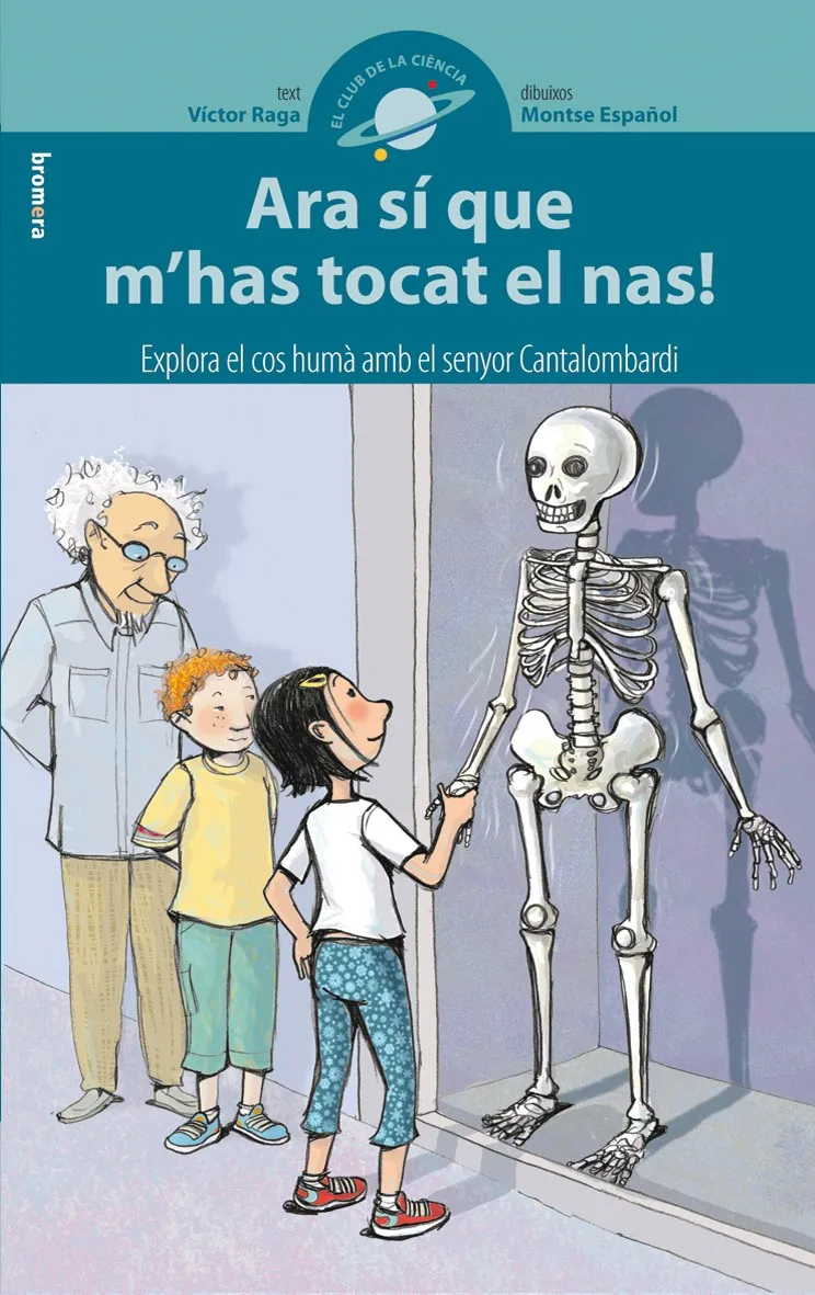 ARA SI QUE M’HAS TOCAT EL NAS!
