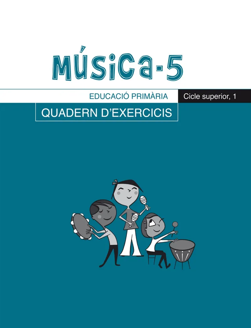 Música-5, Quadern d'exercicis, E.P., Cicle superior 1