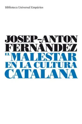 MALESTAR EN LA CULTURA CATALANA,EL