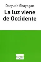 LUZ VIENE DE OCCIDENTE,LA
