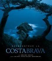 REENCONTRAR LA COSTA BRAVA -CASTELLANO/INGLES-