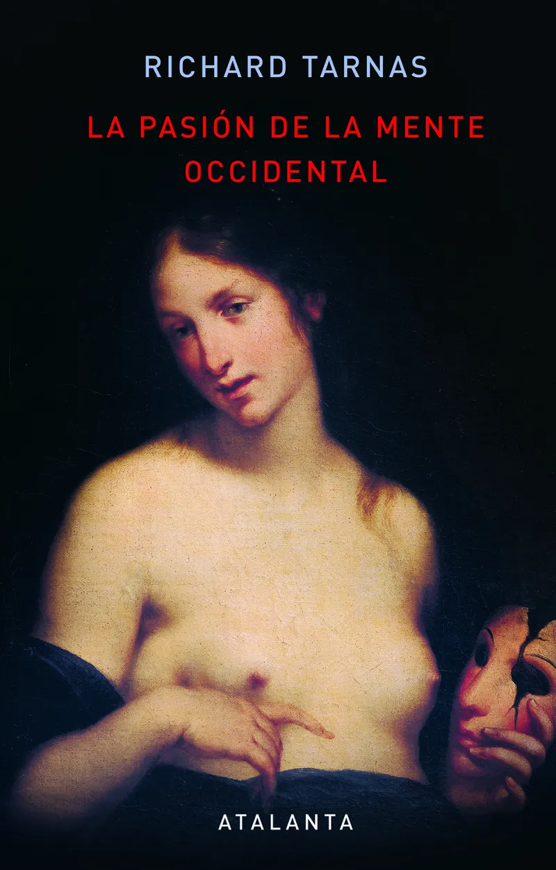 LA PASION DE LA MENTE OCCIDENTAL