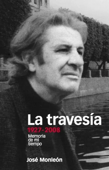 TRAVESIA,LA 1927-2008 MEMORIA DE MI TIEMPO