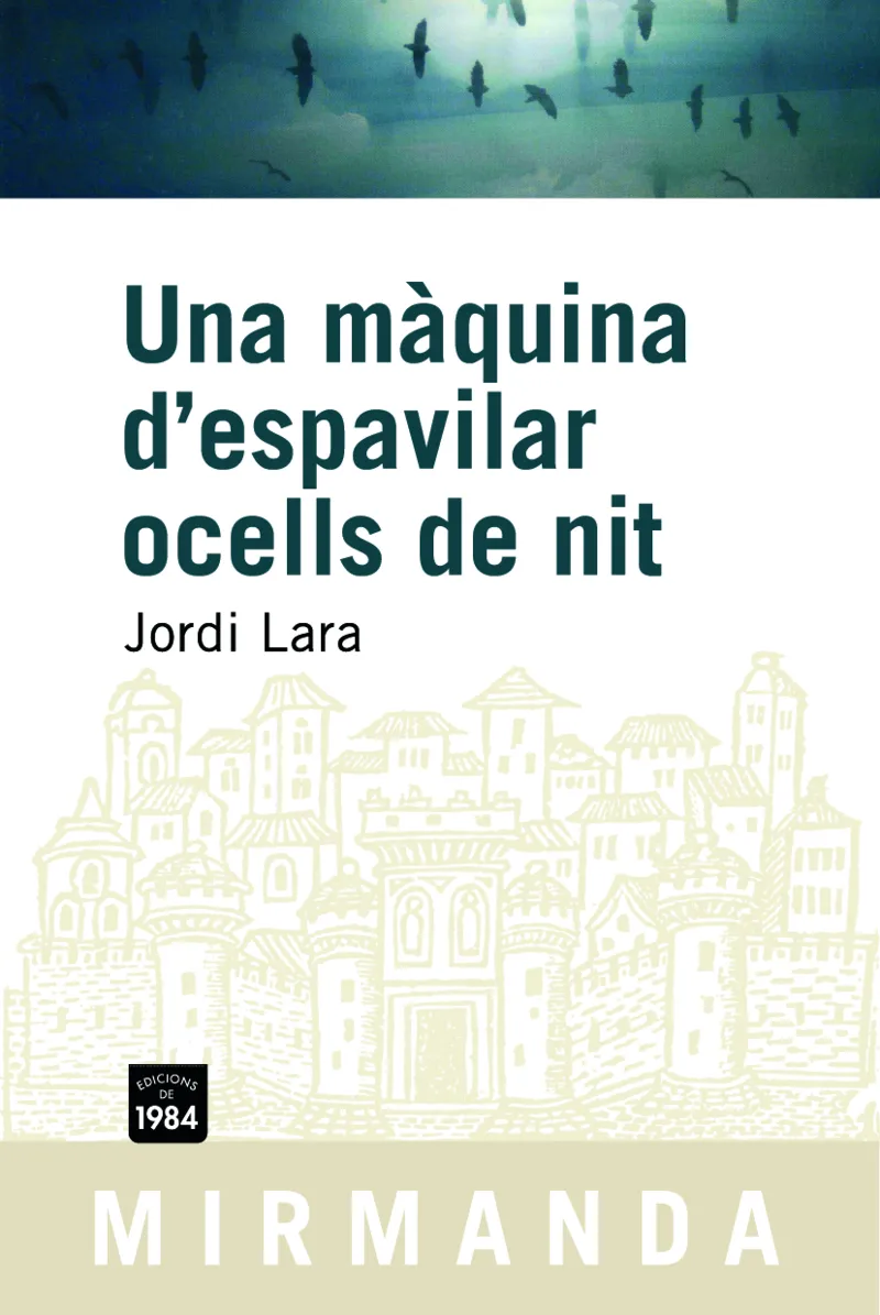 MAQUINA D'ESPAVILAR OCELLS DE NIT,UNA