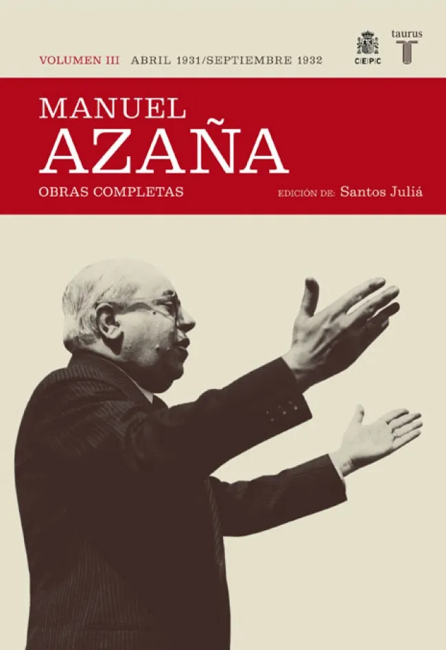 MANUEL AZAÑA, VOL.III: ABRIL 1931-SEPTIEMBRE 1932