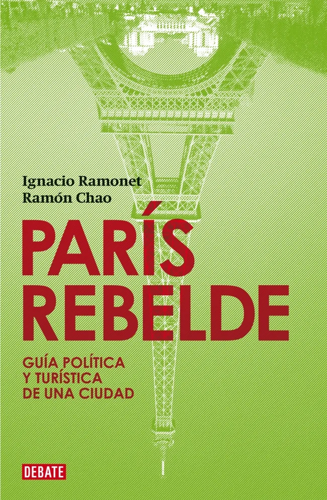 PARIS REBELDE -GUIA POLITICA Y TURISTICA DE LA CIU