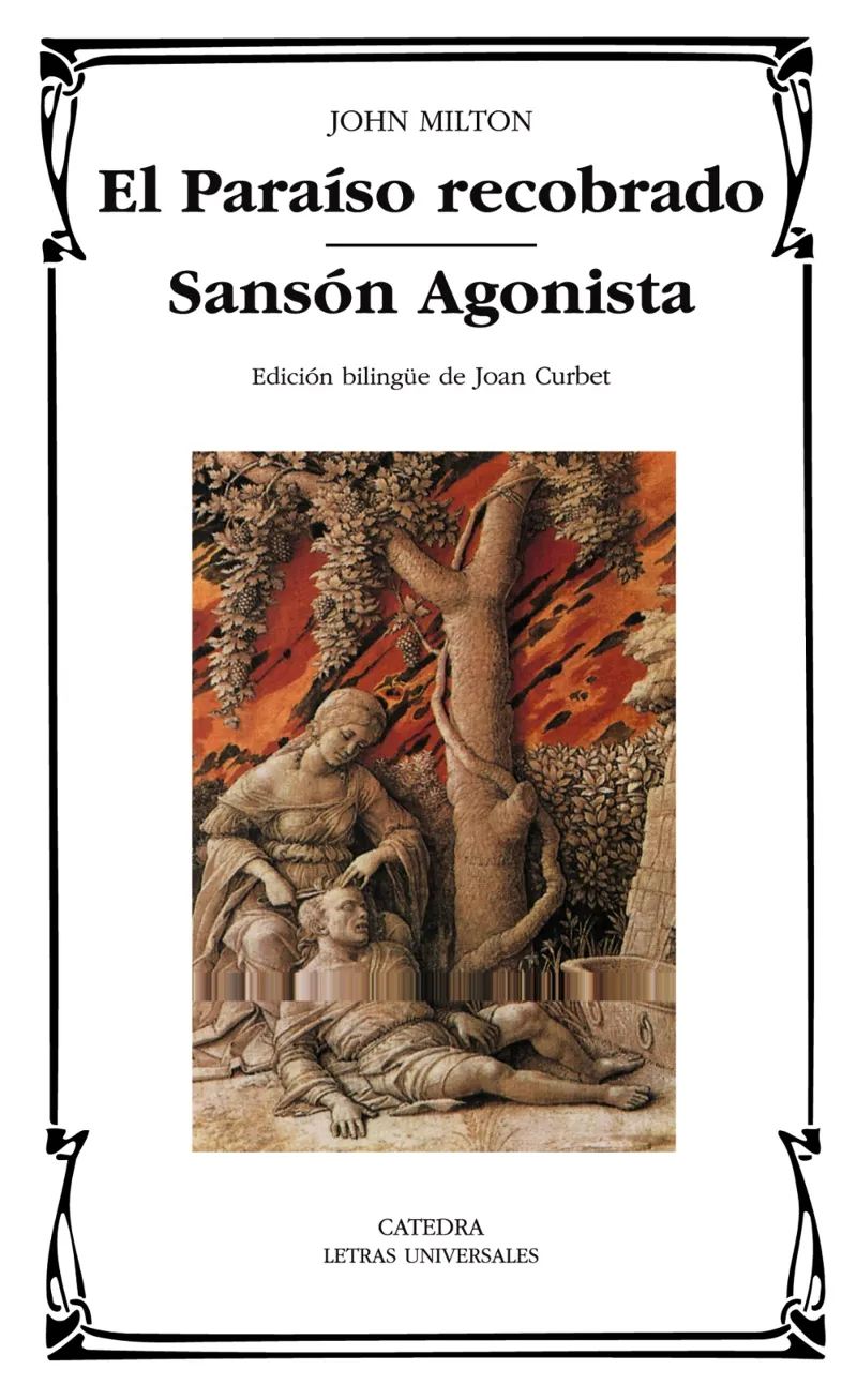 EL PARAÍSO RECOBRADO; SANSÓN AGONISTA