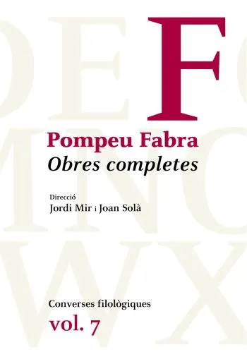 POMPEU FABRA OBRES COMPLETES VOL 07