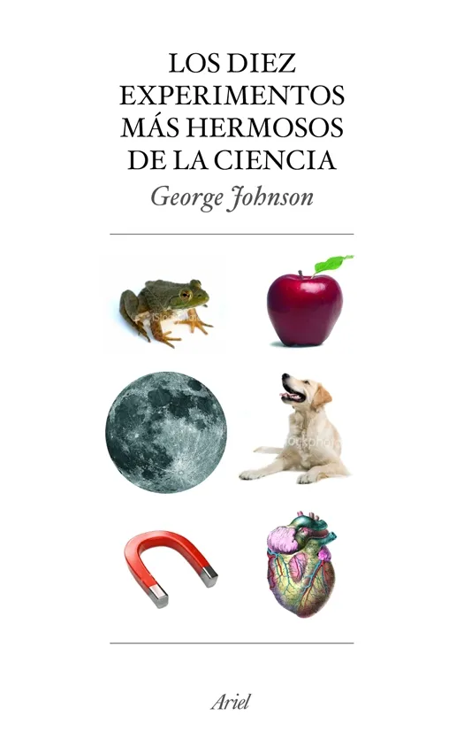 DIEZ EXPERIMENTOS MAS HERMOSOS DE LA CIENCIA, LOS