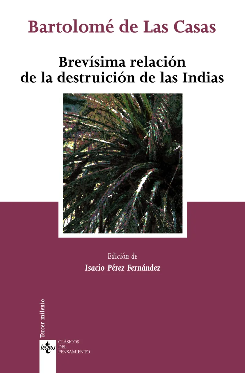 BREVISIMA RELACION DE LA DESTRUCION DE LAS INDIAS