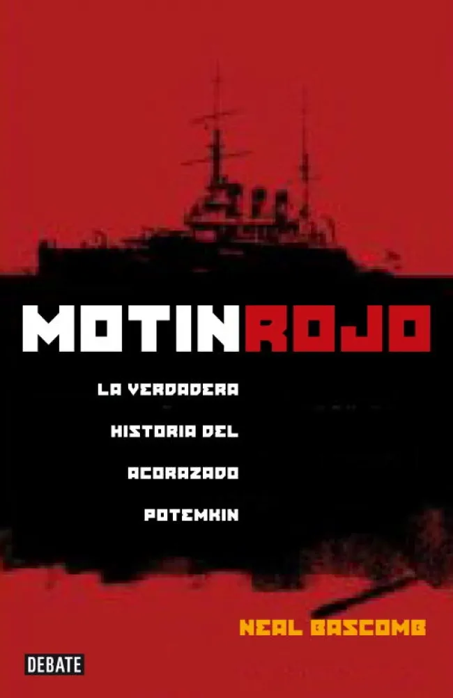 Motín rojo. La verdadera historia del acorazado Potemkin