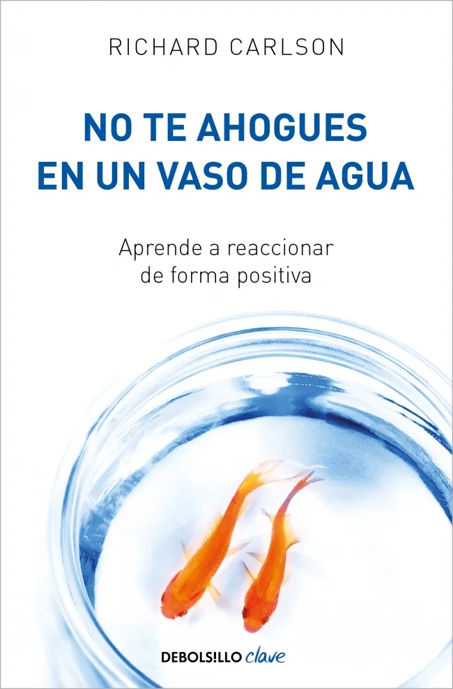 NO TE AHOGUES EN UN VASO DE AGUA -BOLSILLO-