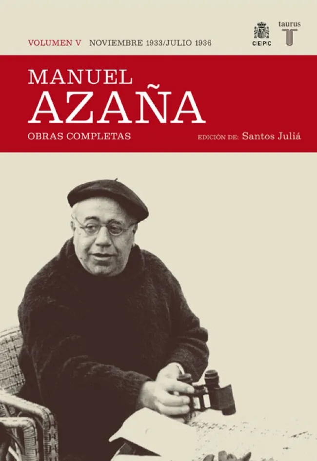 MANUEL AZAÑA NOVIEMBRE 1933-JULIO 1936. VOL.V