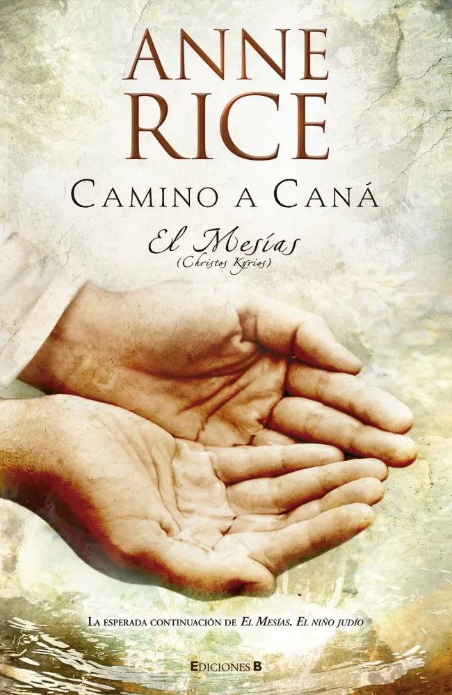 CAMINO A CANA -EL MESIAS-